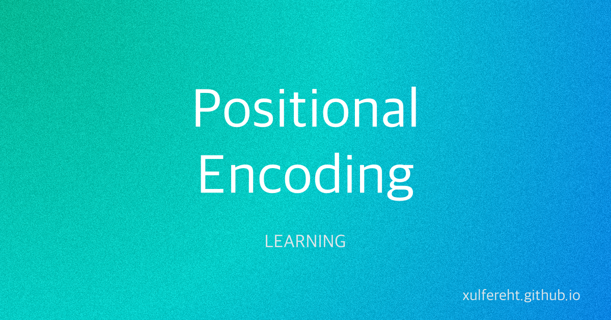 Positional Encoding